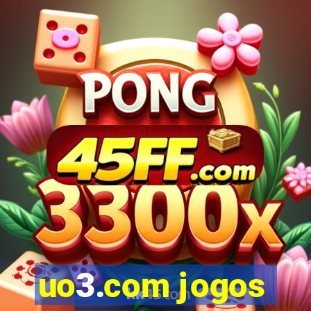 uo3.com jogos
